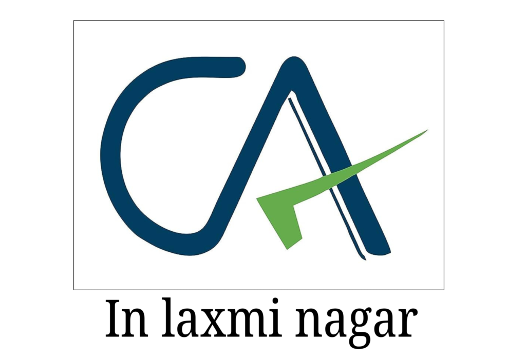 CA Firm In Laxmi Nagar